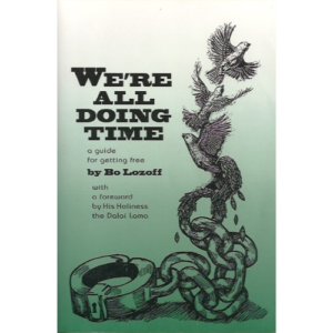 We’re All Doing Time by Bo Lozoff – Human Kindness Foundation